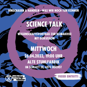 Science Talk in der Alten Stuhlfabrik in Höchst. Klimakrise aus wissenschaftlicher Sicht. (c) Extinction Rebellion