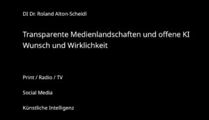 Was für Medien wünchen wir uns? (c) Roland Alton-Scheidl